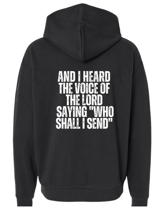 And I heard the voice of the Lord saying...