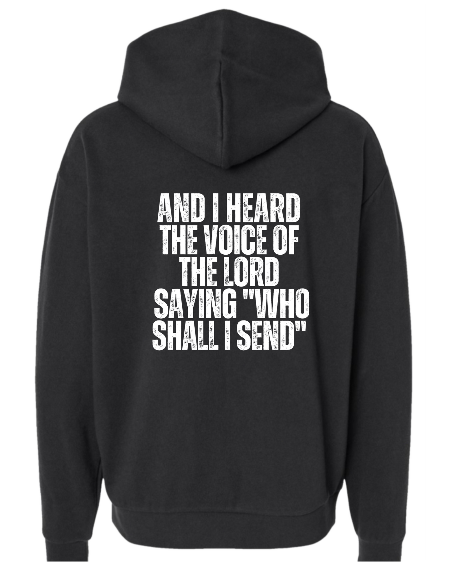 And I heard the voice of the Lord saying...