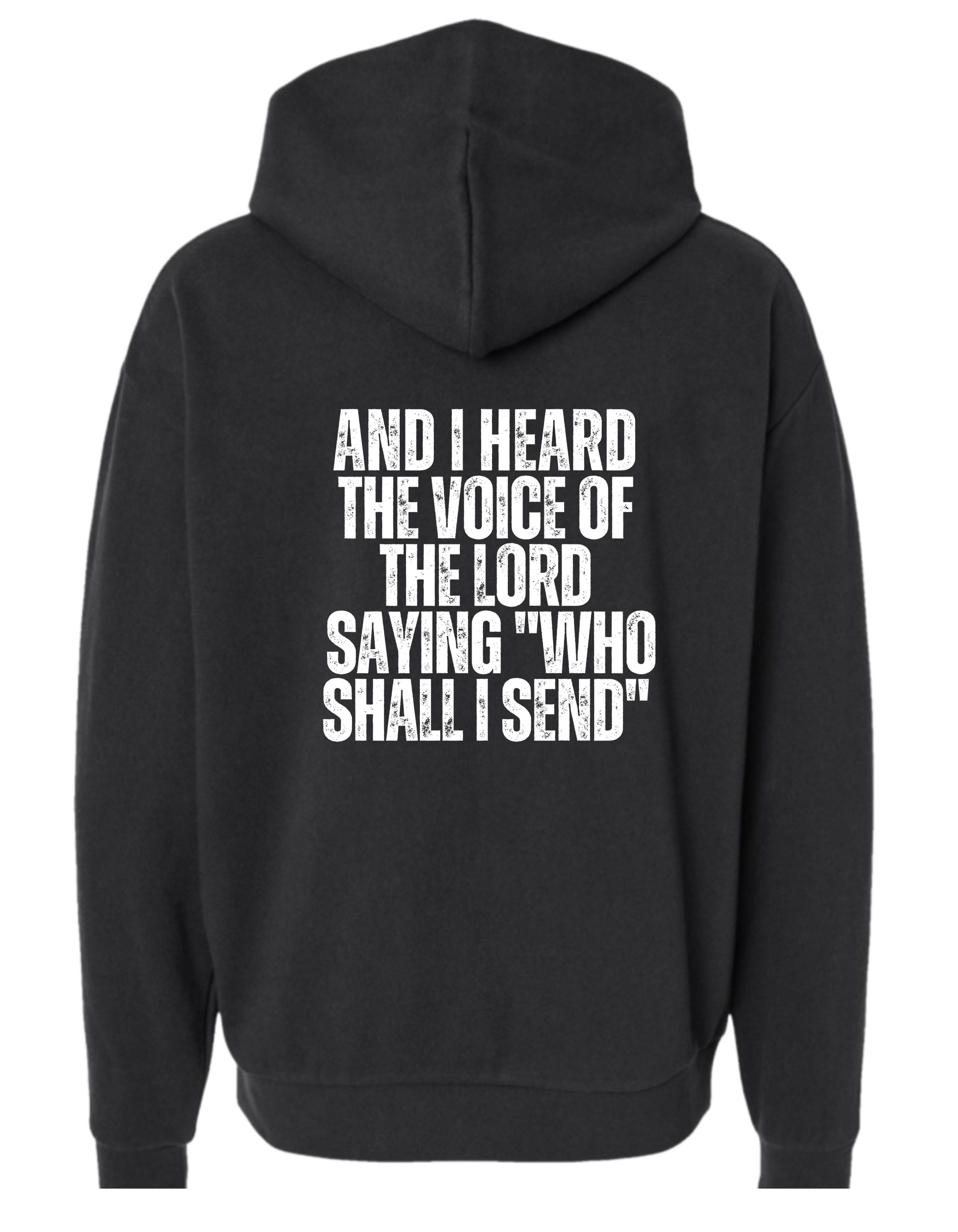 And I heard the voice of the Lord saying...